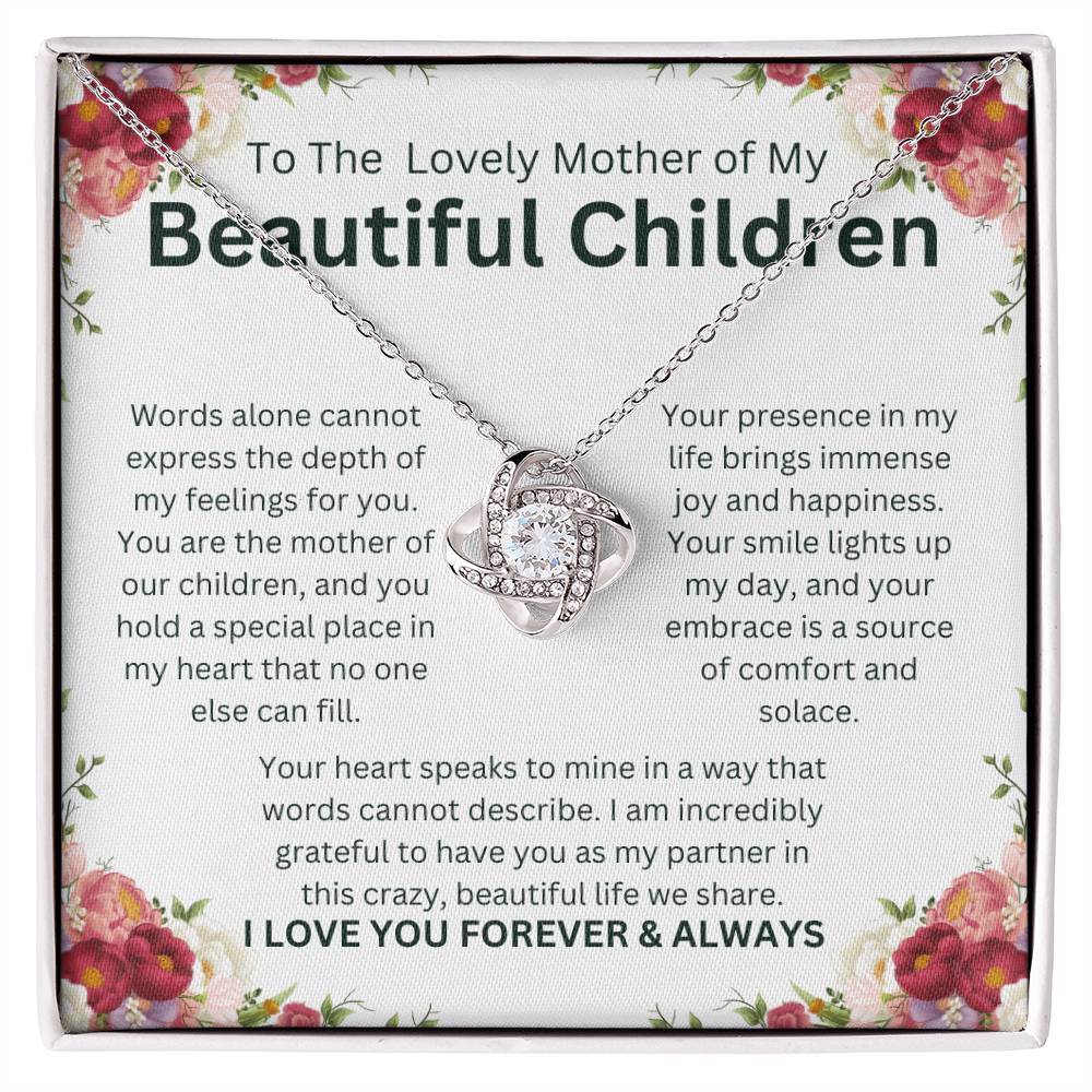 To The Lovely Mother of My Beautiful Children - Love Knot Necklace Gift