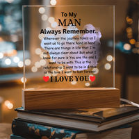 Load image into Gallery viewer, To My Man Gift - Always Remember - Printed Square Acrylic Plaque with  LED base