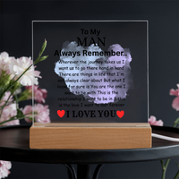 Load image into Gallery viewer, To My Man Gift - Always Remember - Printed Square Acrylic Plaque with  LED base