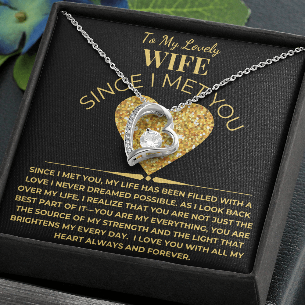 To My Lovely Wife Giftset With Forever Love Necklace and Since I Met You Card