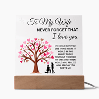 Load image into Gallery viewer, To My Wife Gift - Never Forget That I Love You - Printed Square Acrylic Plaque with LED base - Artistry Imprints