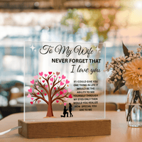 Load image into Gallery viewer, To My Wife Gift - Never Forget That I Love You - Printed Square Acrylic Plaque with LED base - Artistry Imprints