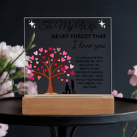 Load image into Gallery viewer, To My Wife Gift - Never Forget That I Love You - Printed Square Acrylic Plaque with LED base - Artistry Imprints