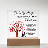 Load image into Gallery viewer, To My Wife Gift - Never Forget That I Love You - Printed Square Acrylic Plaque with LED base - Artistry Imprints