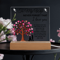 Load image into Gallery viewer, To My Wife Gift - Never Forget That I Love You - Printed Square Acrylic Plaque with LED base - Artistry Imprints